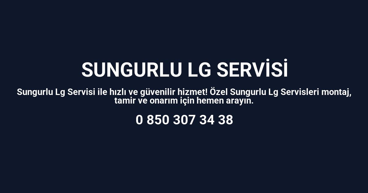 Sungurlu Lg Servisi